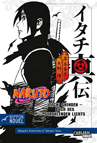 Naruto Itachi Shinden - Buch des strahlenden Lichts (Nippon Novel) von Carlsen Verlag GmbH